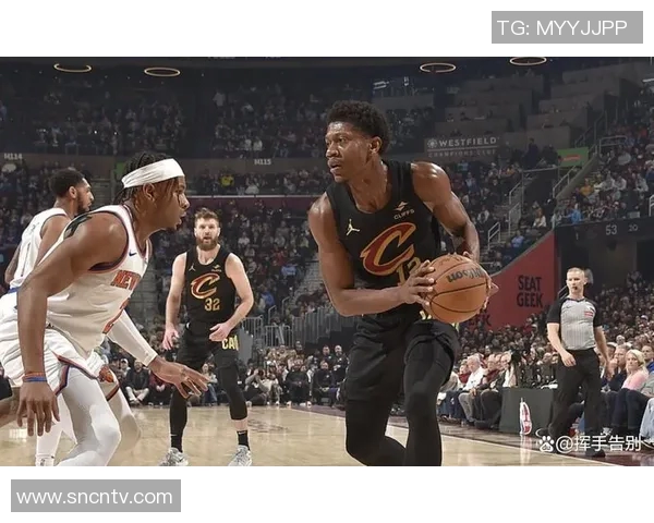 骑士与尼克斯对决分析双方阵容战术及近期状态详解